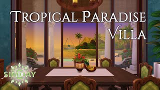 Tropical Paradise Villa  The Sims 4 Stop Motion Speed Build [upl. by Merrell]