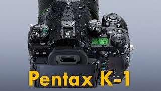 Pentax K1 Preview [upl. by Stephine654]