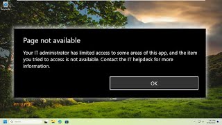 NEW FIX quotPage Not Available Your IT Administrator Has Limited Accessquot Windows 1110 [upl. by Assilac702]