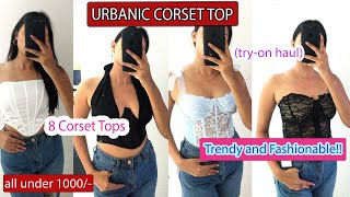 URBANIC CORSET TOPS Tryon Haul Trendy and Fashionable All under 1000 Prakriti Patel [upl. by Edd140]