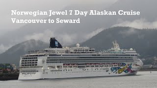 Norwegian Jewel 7 Day Alaskan Cruise Highlights  Vancouver to Seward [upl. by Hoo]