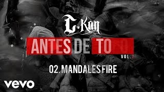 CKan  Mandales Fire Audio [upl. by Ardnayek]