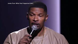 Jamie Foxx breaks silence about mysterious health crisis in new Netflix special [upl. by Riamo782]