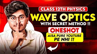 WAVE OPTICS ONE SHOT CLASS 12 PHYSICS 🔥 FOR EXAM 20242025  WAVE OPTICS BY MUNIL SIR PHYSICS 12 [upl. by Niarbo]