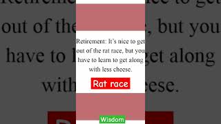 Retirement is not escape to rat race ratrace retirement success [upl. by Veal169]