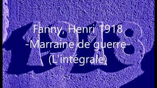 Centenaire Guerre 19141918 Marraine de guerre 2  chanson  Fanny Henri 1918 Commémoration [upl. by Dailey814]