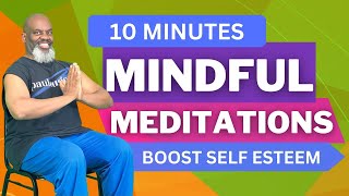 10Minute SelfLove Mindfulness Meditation for Enhancing SelfEsteem [upl. by Lattonia]