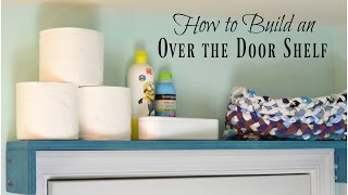 DIY Over the Door Shelf [upl. by Teik583]