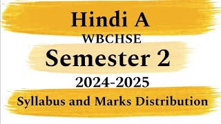 Class 11 Hindi A WBCHSE Syllabus Overview and Marks Distribution  Semester 2 New Syllabus 202425 [upl. by Ohl563]