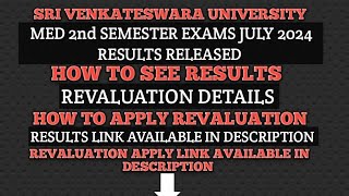 SRI VENKATESWARA UNIVERSITY MED SECOND SEMESTER EXAMS JULY2024RESULTS RELEASEDHOW APPLY REVALUATION [upl. by Ylrrad378]