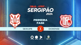 SERGIPE X DORENSE  CAMPEONATO SERGIPANO 2024  AO VIVO TV ATALAIA  17022024 [upl. by Nodnab]