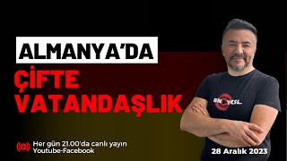 ALMANYADA ÇİFTE VATANDAŞLIK VE ALMAN VATANDAŞLIĞINA GEÇİŞ benyuxel [upl. by Sosthena601]