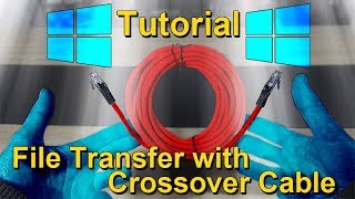 Transfer Files between 2 PCs with Crossover LAN Cable  Tutorial [upl. by Nomra368]