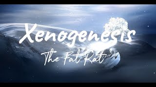 TheFatRat  Xenogenesis Outro Song [upl. by Rehpoitsirhc]