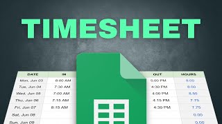 How to Make an Employee Timesheet in Google Sheets [upl. by Sirovart19]