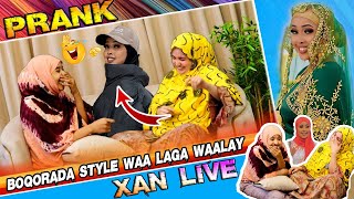 PRANK XAN LIVE  BOQORADA STYLEKA SIDAAN U GALNAY 😂  KA WAAL DADKA CAANKA AH  TAXANE  PART 5 [upl. by Emelina]