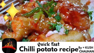 chilli potato recipequick fast recipe by kush chauhanfoodchillchilipotatopotato newrecipe2024 [upl. by Asen]