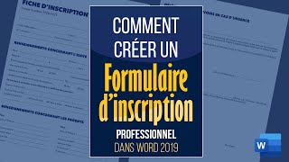 Comment créer un formulaire dinscription professionnel dans Word 2019 [upl. by Nilam768]