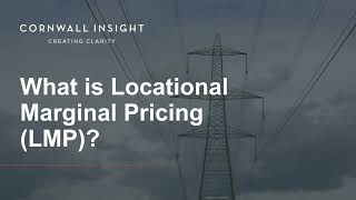 What is Locational Marginal Pricing LMP [upl. by Aiket191]