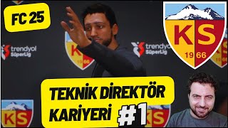 FC 25  TEKNİK DİREKTÖR KARİYERİ 1  HAYDİ KAYSERİSPOR [upl. by Gottlieb868]