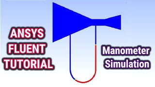 ANSYS Fluent Tutorial Manometer Simulation [upl. by Aelanna5]