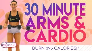 30 Minute Arms amp Cardio Workout 🔥Burn 395 Calories 🔥30 Day AtHome Workout Challenge  Day 21 [upl. by Droffats]