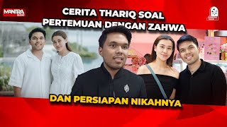 PERSIAPAN THARIQ HALILINTAR UNTUK MENIKAH HINGGA PERTEMUANNYA DENGAN ZAHWA MASSAID [upl. by Noscire]