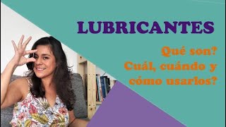 LUBRICANTES Cuál cómo y cuándo usarlos [upl. by Cuthbert346]