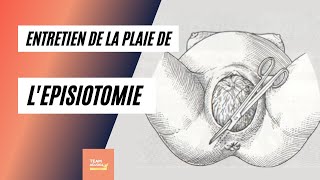 Comment entretenir la plaie de lépisiotomie [upl. by Onifur]