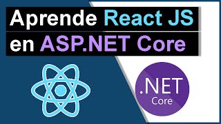 Aprende React JS en ASPNET Core  ✅ Tutorial ✅ [upl. by Ainollopa73]