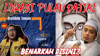 😱WOW ❗❗ BENARKAH PULAU DAJJAL ada DISINI ❓❗  Ustaz Wadi Anuar 2022 INDOREACTTV [upl. by Nira558]