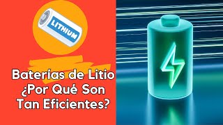 Proceso de Fabricación de las Baterías de Litio ¿Por Qué Son Tan Eficientes [upl. by Ayotol]