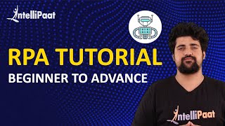 RPA Training  RPA Tutorial For Beginners  UiPath Tutorials  Intellipaat [upl. by Urbai453]