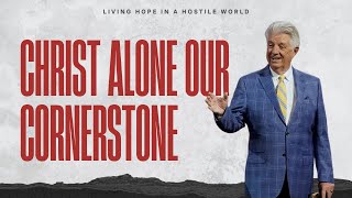 Pastor Jack Graham  Christ Alone Our Cornerstone  Prestonwood Baptist Church  Plano Campus [upl. by Alick]