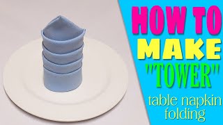 Tower Napkin Folding [upl. by Sadye]