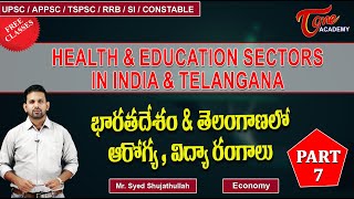 Health amp Education Sectors In India amp Telangana  Part7  Economy  Sujath  Tone Academy [upl. by Annaor]