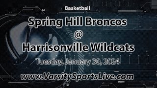 Spring Hill Broncos  Harrisonville Wildcats Basketball 13024 [upl. by Va]