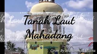 Tanah Laut Mahadang  karaoke Lirik Cover [upl. by Barabas682]