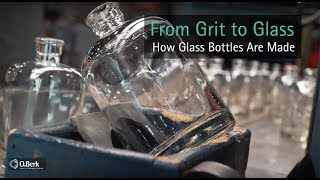 From Grit to Glass  How Glass Bottles Are Made [upl. by Lurline]