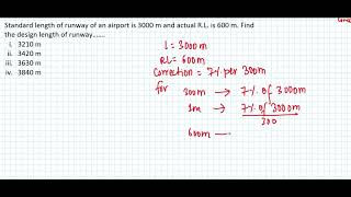 Standard length of runway of an airport is 3000 m and actual R L is 600 m Find the design length [upl. by Ennayelhsa]