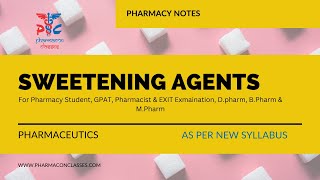 Sweetening agents used in Pharmaceuticals [upl. by Yaakov]