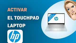 Cómo Activar el Touchpad en una Laptop HP 15s [upl. by Anthiathia]