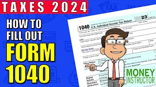 How to Fill Out Form 1040 for 2023  Taxes 2024  Money Instructor [upl. by Ridinger]