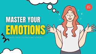 How To Control Your Emotions  5 Tips for Emotional Control [upl. by Rosamund]