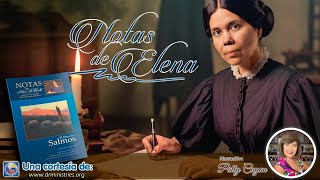 Notas de Elena  24 de Febrero del 2024  Bendito el que viene en el nombre del Señor [upl. by Lexine335]