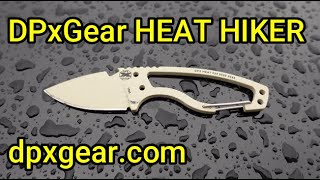 DPxGear Heat Hiker  A Part Of My EDC [upl. by Schear]