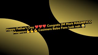 Happy Fathers Day ❤️❤️❤️ Congrats MMM Mark MAGNIFICO Magsayo💪💪💪 Casimero Bobo Fans Iyak nah 😂 [upl. by Enneiviv955]