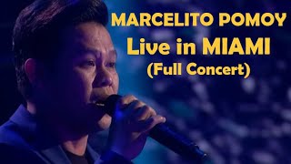 MARCELITO POMOY Live in MIAMI Full Concert with special guest MITOY YONTING and GILLIAM ROBLES [upl. by Lamarre]