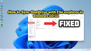 How to Sync OneDrive with File explorer in windows 1011 [upl. by Mcarthur]