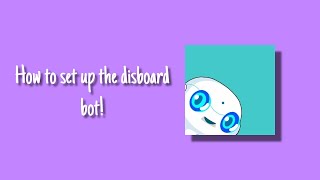 How to setup the Disboard bot [upl. by Enobe]